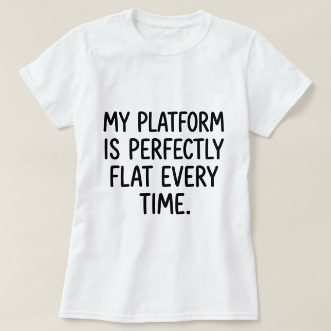 Volleyball White Lie Platform Is Flat T-Shirt (Design Front)