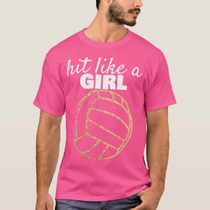 Volleyball Women Hit Like A Girl Team Player T-Shirt