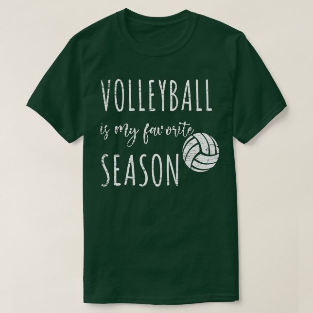Vollyball Is My Favorite Season Volleyball funny   T-Shirt (Design Front)