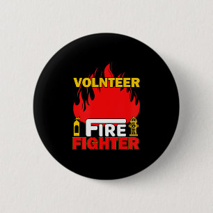 Volnteer Firefighter Fireman Gift Proud Firefighte 6 Cm Round Badge
