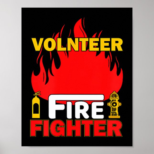 Volnteer Firefighter Fireman Gift Proud Firefighte Poster (Front)