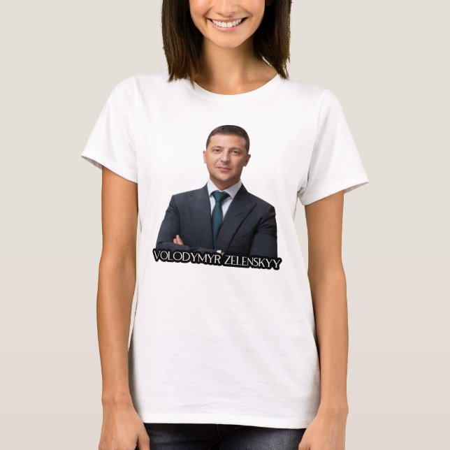 Volodymyr Zelenskyy T-Shirt (Front)
