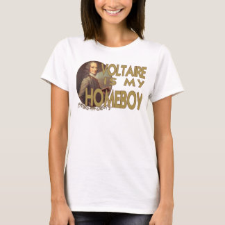 Voltaire Is My Homeboy T-Shirt