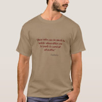 Voltaire Quote On Absurdities And Atrocities T-Shi