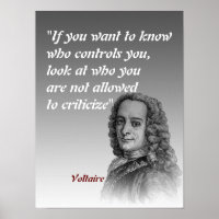 Voltaire Quote On Who Controls You Poster
