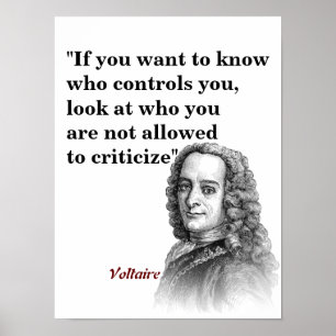Voltaire Quote On Who Controls You Poster