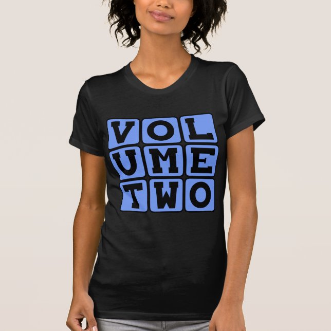 Volume Two, Second Volume T-Shirt (Front)