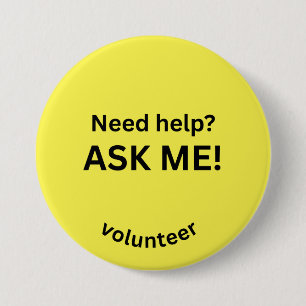 Volunteer "Ask Me" Help Pin