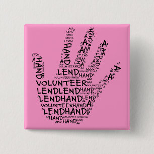Volunteer Awareness: Lend a Helping Hand 15 Cm Square Badge