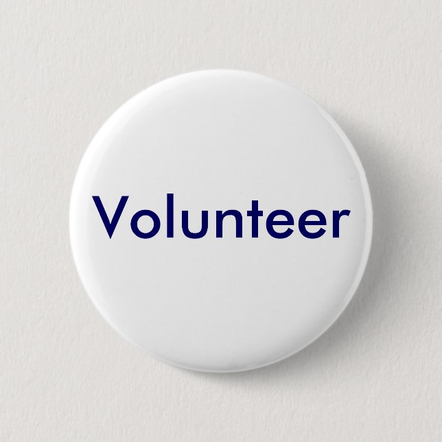 Volunteer Button for Business, School, Theatre etc (Front)