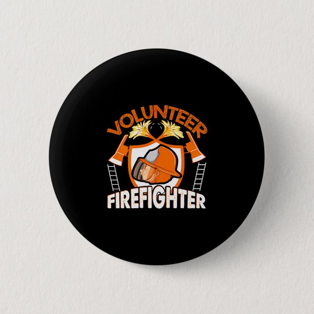 Volunteer Firefighter Fireman Gift Proud Firefight 6 Cm Round Badge (Front)