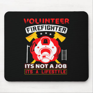 Volunteer Firefighter Fireman Gift Proud Firefight Mouse Pad
