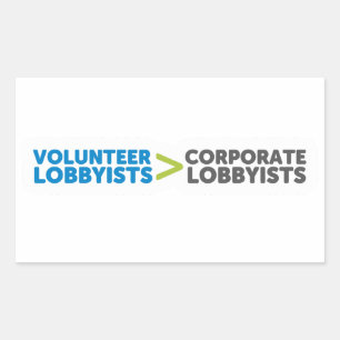 Volunteer Lobbyists > Corporate Lobbyists Rectangular Sticker