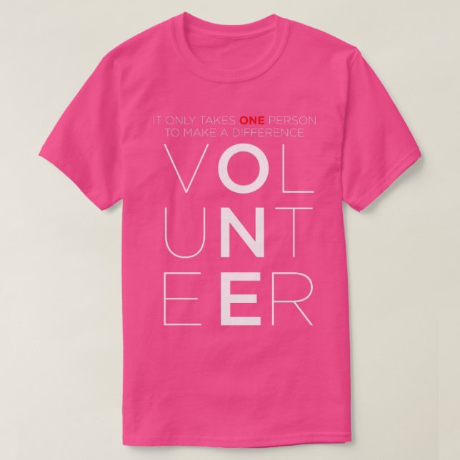 Volunteer Make A Difference Volunteering  T-Shirt (Design Front)