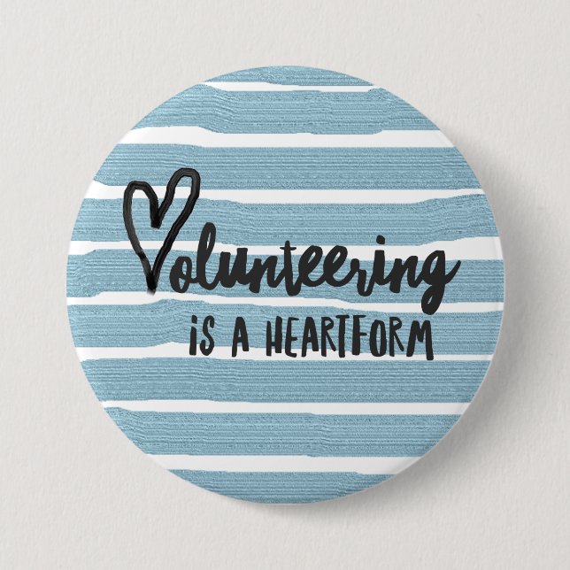 Volunteering is a heartform button (Front)