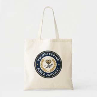 Volunteering Since January gift for volunteers Tote Bag