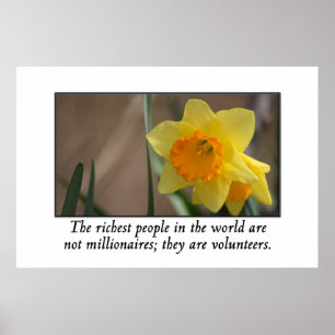Volunteers are the richest people in the world poster