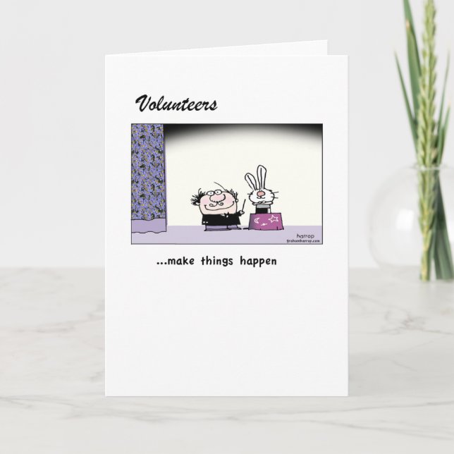 Volunteers Make Magic Happen! Greeting Card (Front)