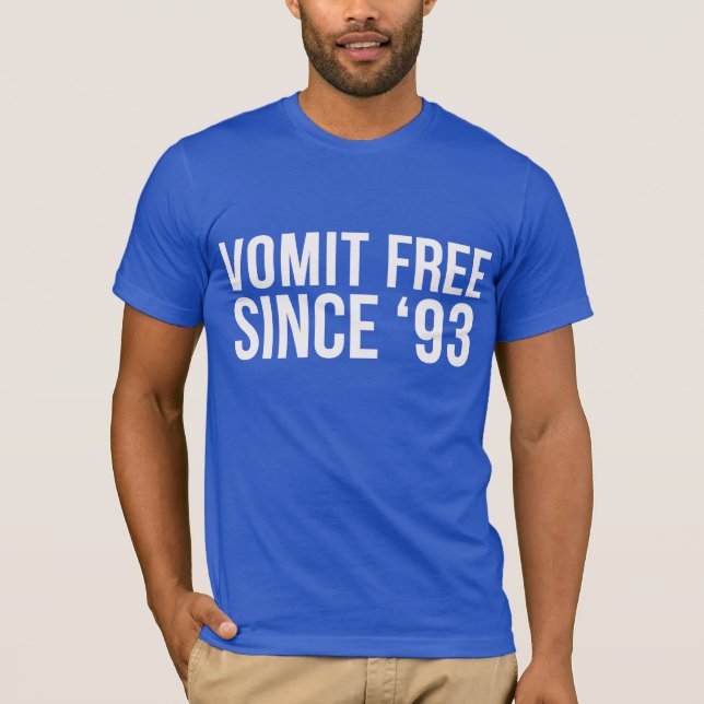 Vomit Free Since '93 T-Shirt (Front)