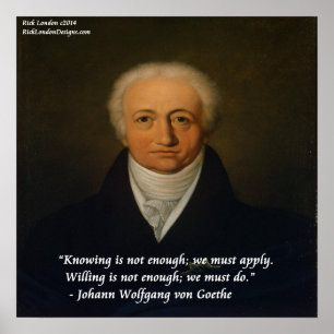 Von Goethe We Must Do Quote Poster