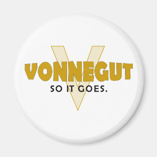Vonnegut So It Goes Magnet