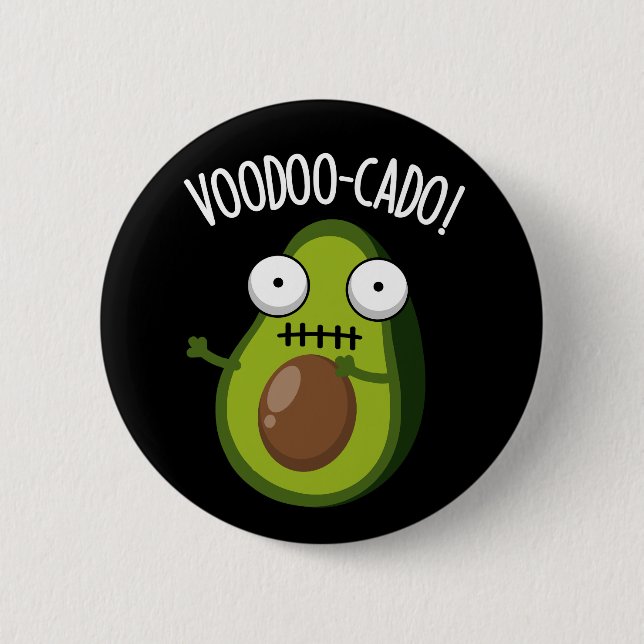 Voodoo-cado Funny Avocado Pun Dark BG 6 Cm Round Badge (Front)