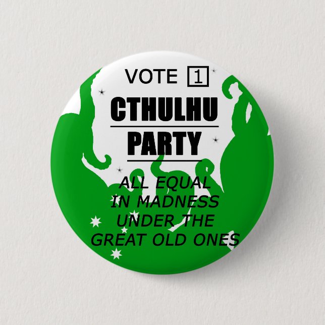 VOTE 1 CTHULHU PARTY 6 CM ROUND BADGE (Front)