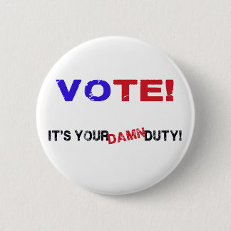 Vote! 6 Cm Round Badge