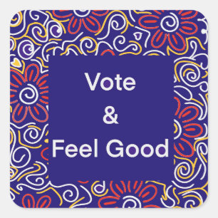 Vote and Feel Good Sticker