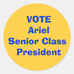 VOTE Ariel  Senior Class President Classic Round Sticker