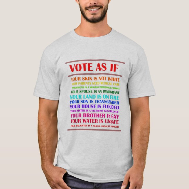 Vote as if T-Shirt (Front)
