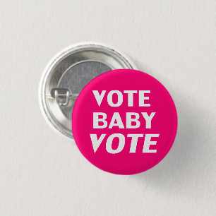 "vote baby vote" hot pink, magenta white 3 cm round badge