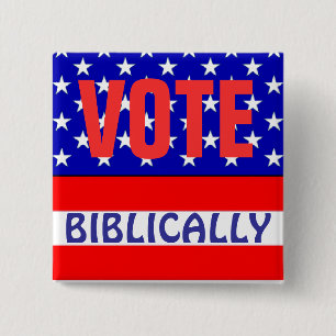 Vote Biblically 15 Cm Square Badge