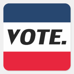 "Vote" Black letters, red blue white background Square Sticker