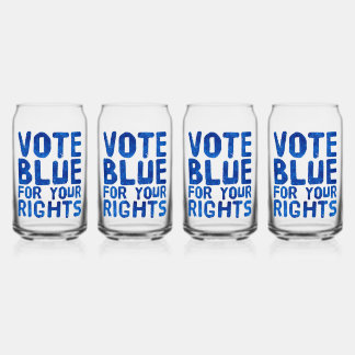Vote Blue for Your Rights Can Glass