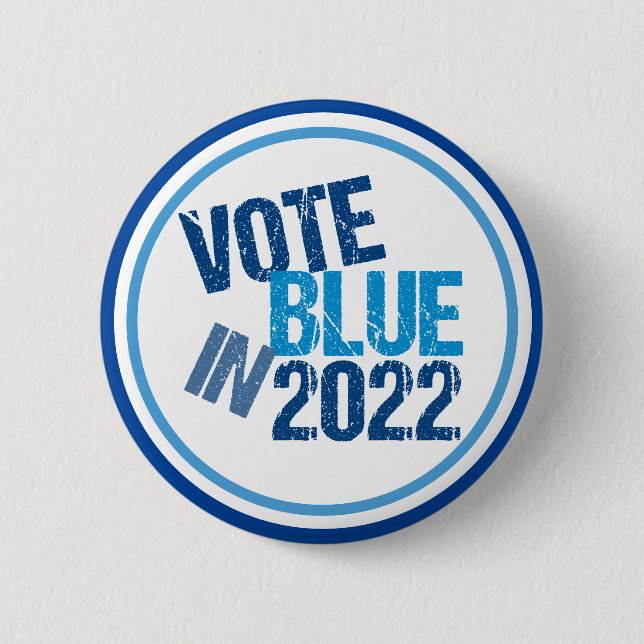 Vote Blue in 2022 Election Democrat Political 6 Cm Round Badge (Front)