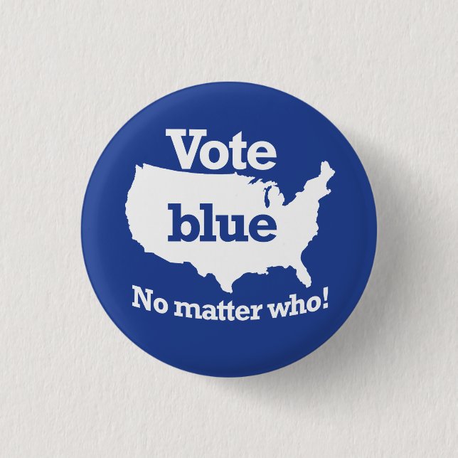 Vote Blue No Matter Who 3 Cm Round Badge (Front)