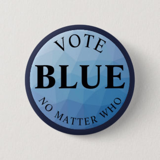 Vote Blue No Matter Who 6 Cm Round Badge