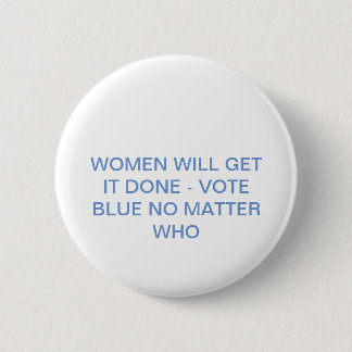 Vote Blue No Matter Who 6 Cm Round Badge