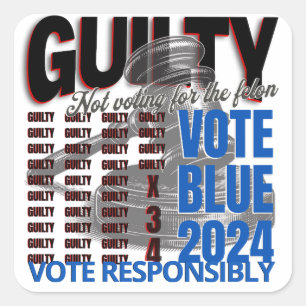Vote Blue Not for the Felon Square Sticker