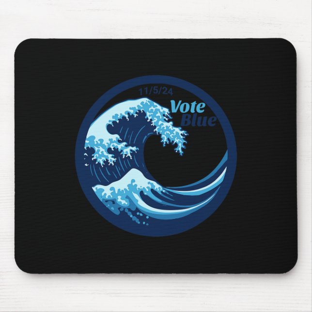 Vote Blue Wave Democrats Kamala Harris Election Da Mouse Pad (Front)