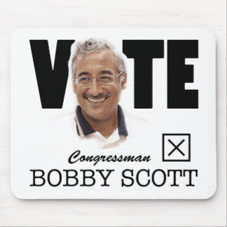 Vote Bobby Scott MOUSEPAD 1