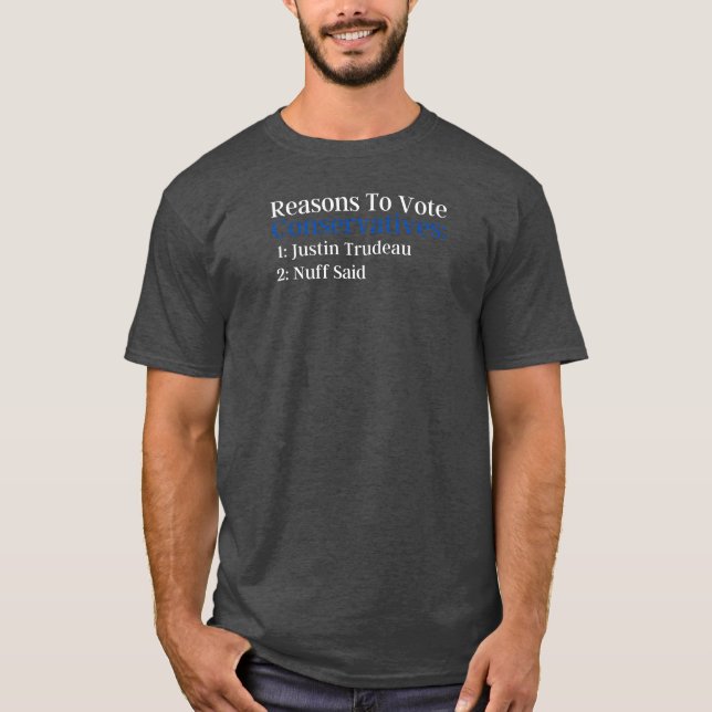 Vote Conservative | Canadian Political Humour T-Shirt (Front)