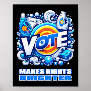 Vote Detergent Bright Right Funny Vintage 2024  Poster