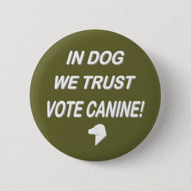 Vote Dog with White Text 6 Cm Round Badge (Front)