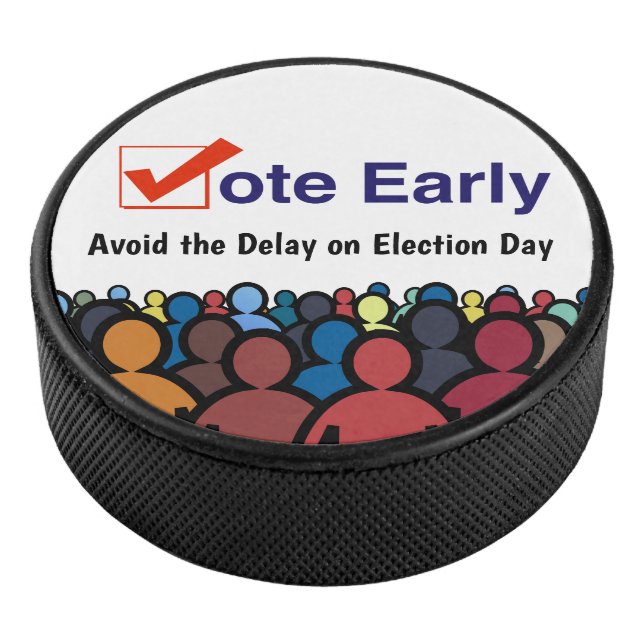 Vote Early  Hockey Puck (3/4)