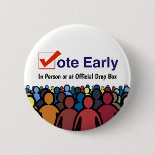 Vote Early in Person 2026 6 Cm Round Badge
