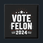 Vote Felon Trump 2024 Funny Election Vote  Magnet<br><div class="desc">Vote Felon Trump 2024 Funny Election Vote For The Felon</div>