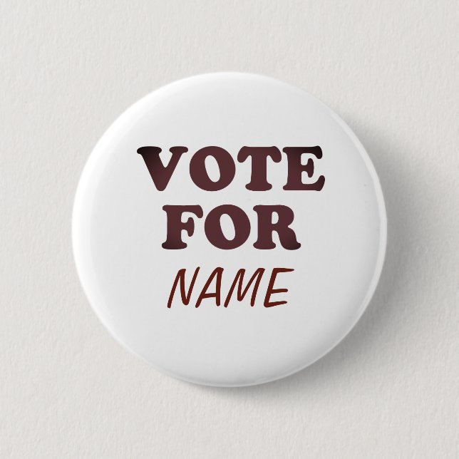 VOTE FOR 6 CM ROUND BADGE (Front)
