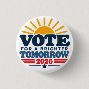 Vote For a Brighter Tomorrow Election 2026 3 Cm Round Badge